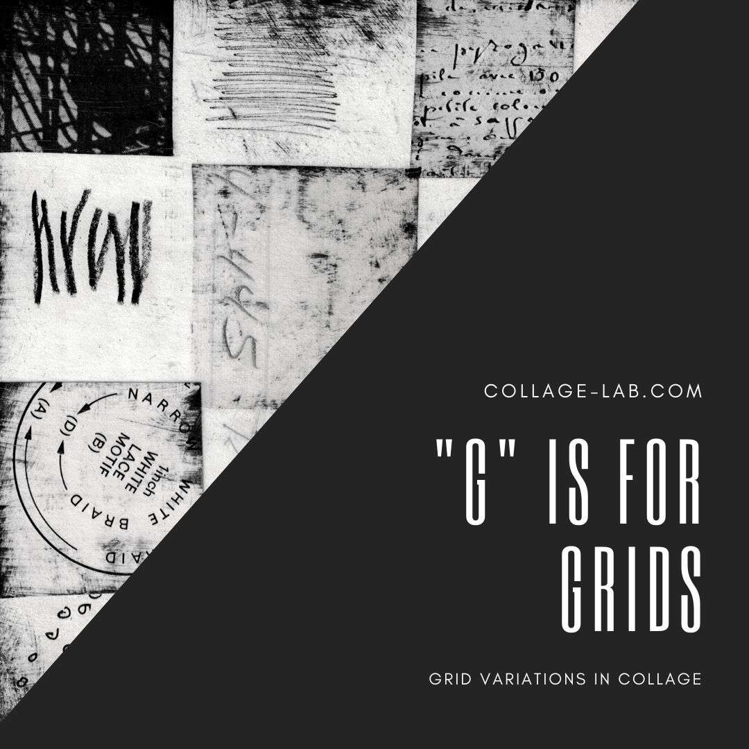 “G” is for Grids – Grid Variations in Collage – Collage-Lab